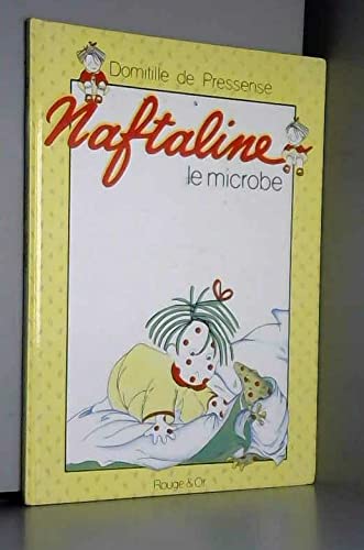 Naftaline. Vol. 5. Le microbe