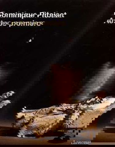 Dominique Pitoiset : actes premiers
