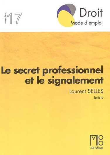 Le secret professionnel et le signalement