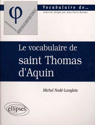 Le vocabulaire de saint Thomas d'Aquin