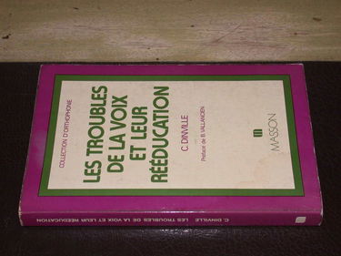 Les Troubles de la voix et leur rééducation
