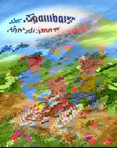 Une journée avec les Taquinours. Vol. 4. Les Taquinours font du sport