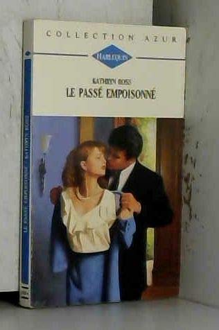 Couverture de Le passé empoisonné (Collection Azur)