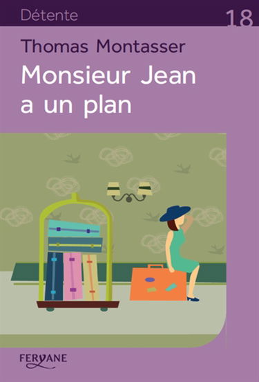 Monsieur Jean a un plan