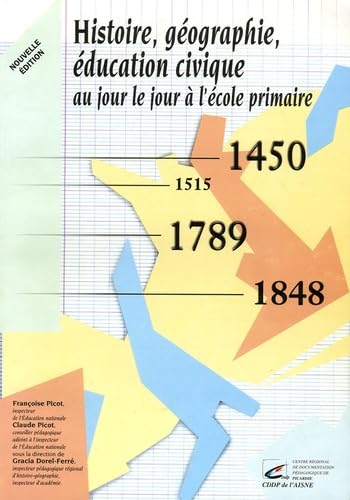 Histoire Géographie Education civique: Au jour le jour à l'école élémentaire