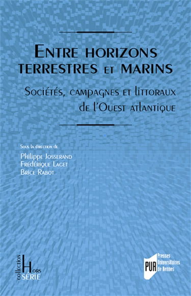 Entre horizons terrestres et marins : sociétés, campagnes et littoraux de l'Ouest atlantique