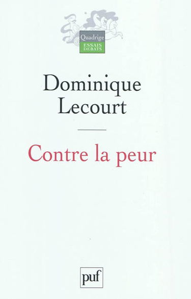 Contre la peur : de la science à l'éthique, une aventure infinie