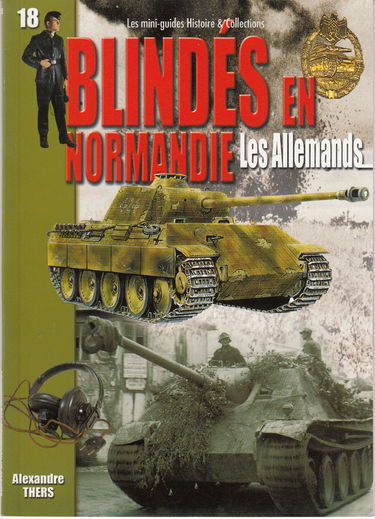 Blindés en Normandie : les Allemands : juin-août 1944