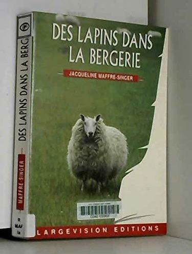 Des lapins dans la bergerie