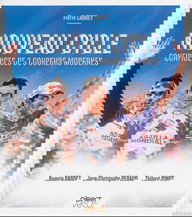 Nouveau cycle : confidences de 3 coureurs modernes : Romain Bardet, Jean-Christophe Péraud, Thibaut Pinot