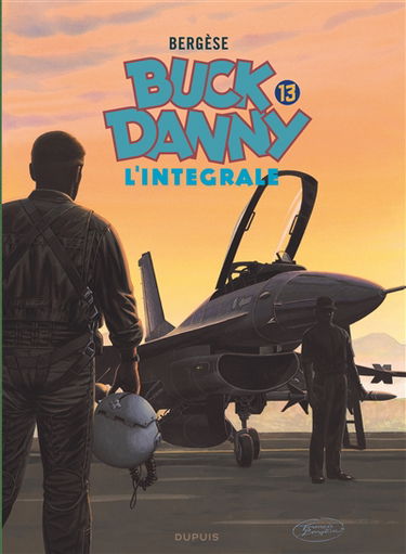 Buck Danny : l'intégrale. Vol. 13