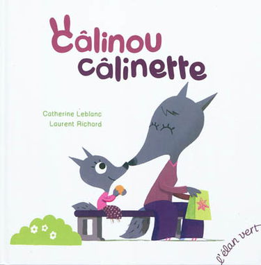 Câlinou, câlinette