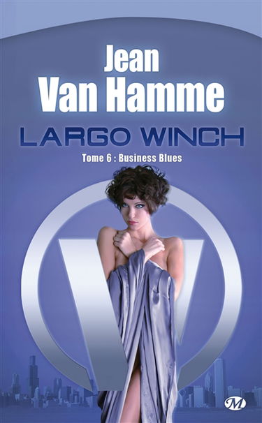 Largo Winch. Vol. 6. Business blues