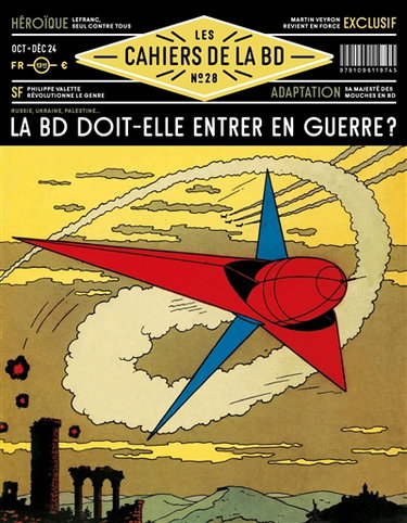 Couverture de Les cahiers de la BD, n° 28. La BD doit-elle entrer en guerre ?