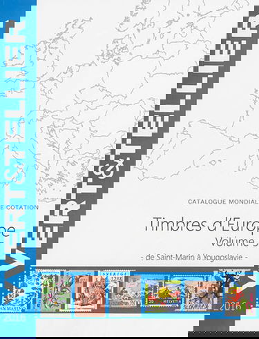 Catalogue de timbres-poste : cent vingtième année : Europe. Vol. 5. Saint-Marin à Yougoslavie : 2016
