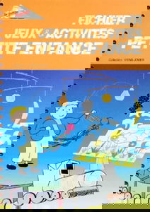 FICHIER JEUX & ACTIVITES Petite Enfance