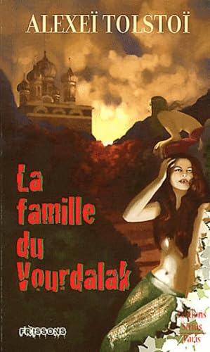 La famille du vourdalak. La dame pâle. La baronne trépassée