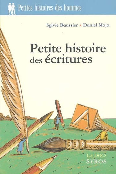 Petite histoire des écritures