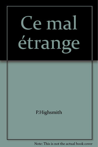 Ce mal étrange
