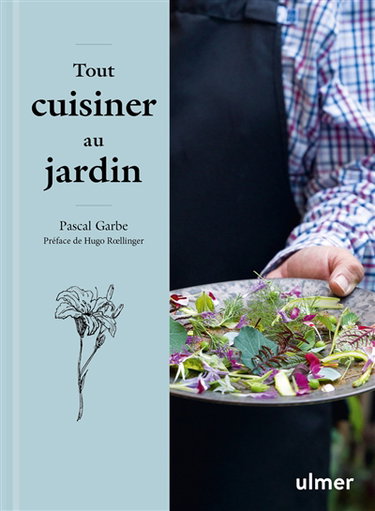 Couverture de Tout cuisiner au jardin