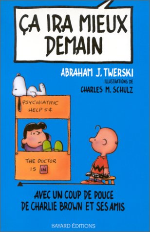 Ca ira mieux demain : avec un coup de pouce de Charlie Brown et ses amis
