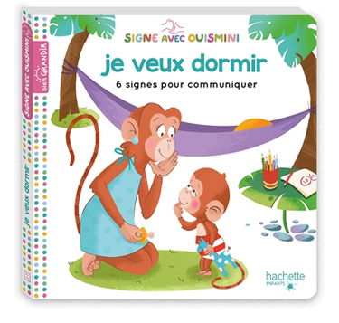 Signe avec Ouismini. Je veux dormir : 6 signes pour communiquer