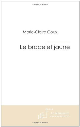 Le bracelet jaune