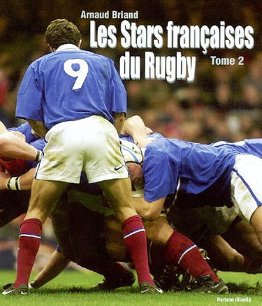 Les stars françaises du rugby. Vol. 2