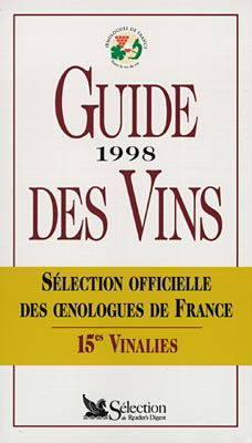 Guide 1998 des vins : sélection officielle des oenologues de France
