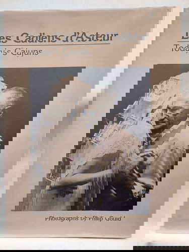 Les Cadiens d'Asteur =: Today's Cajuns : photographs