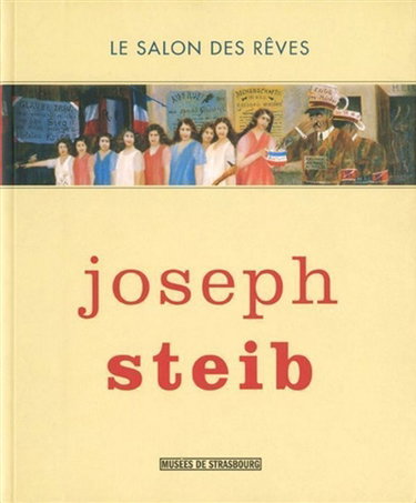 Couverture de Joseph Steib, le Salon des rêves par Fabrice Hergott