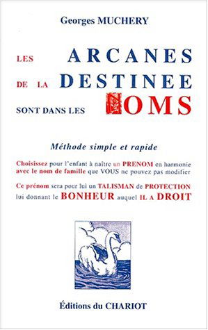 Les arcanes de la destinée sont les noms