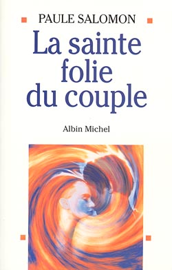 La Sainte folie du couple