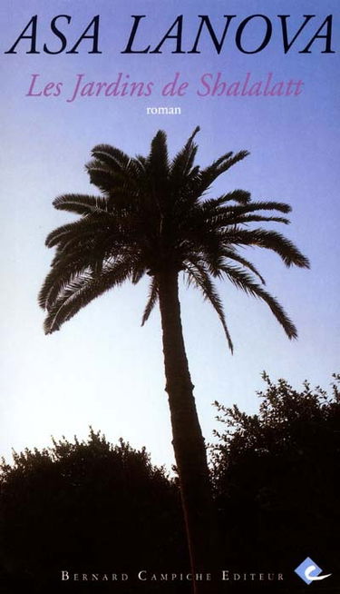 Le blues d'Alexandrie. Vol. 2. Les jardins de Shalalatt