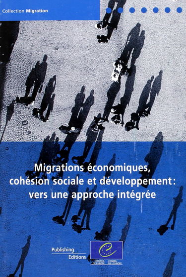 Migrations économiques, cohésion sociale et développement : vers une approche intégrée