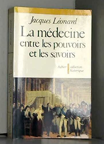 Couverture de La médecine entre les savoirs et les pouvoirs : histoire intellectuelle et politique de la médecine française au XIXe siècle