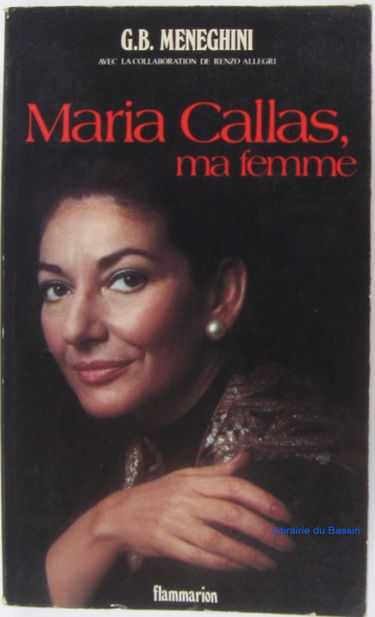 Maria Callas, ma femme