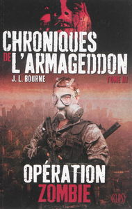 Chroniques de l'Armageddon. Vol. 3. Opération zombie