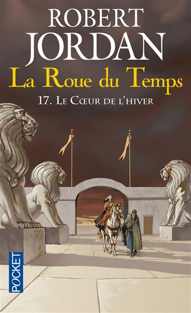 La roue du temps. Vol. 17. Le coeur de l'hiver