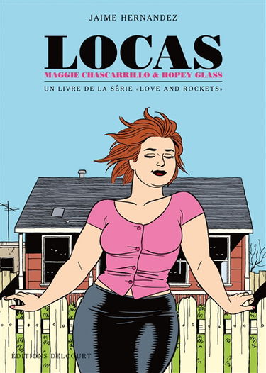 Un livre de la série Love and rockets. Locas. Maggie Chascarrillo & Hopey Glass