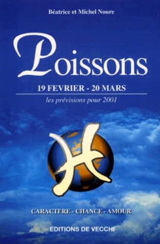 Poissons. 19 Fevrier-20 Mars, Les Previsions Pour 2001