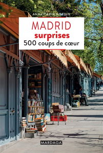 Madrid surprises : 500 coups de coeur
