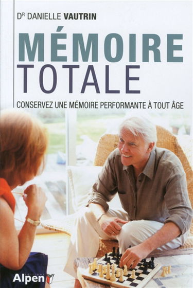 Mémoire totale : les nouvelles clés de la mémoire