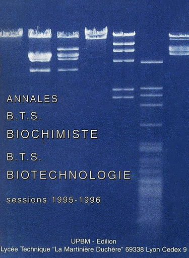 Annales, brevet de technicien supérieur Biochimiste, brevet de technicien supérieur Biotechnologie : Session 1995-1996