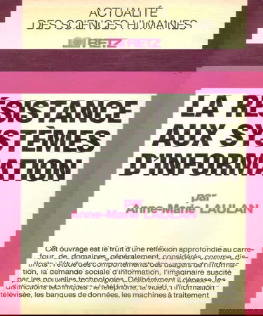 La Résistance aux systèmes d'information (Actualité des sciences humaines)