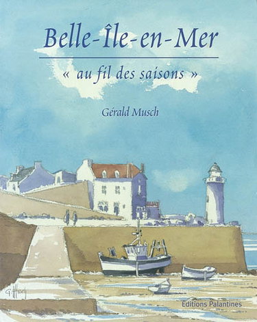 Couverture de Belle-Ile-en-Mer, au fil des saisons