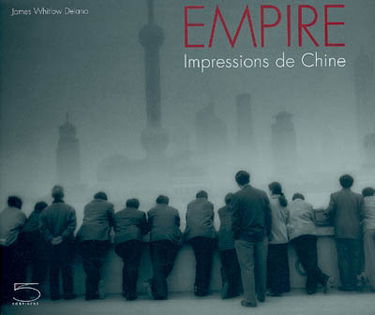 Empire : impressions de Chine