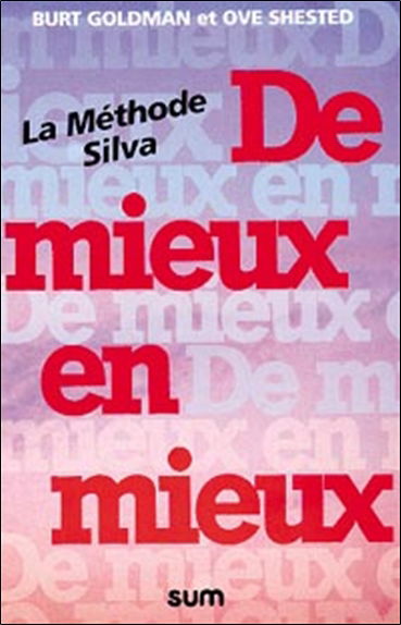 De mieux en mieux : la méthode Silva
