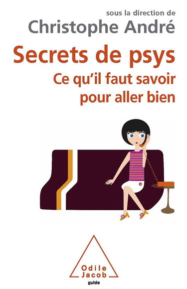 Secrets de psys : ce qu'il faut savoir pour aller bien