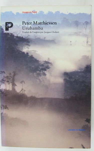 Urubamba : chroniques de l'Amérique du Sud sauvage